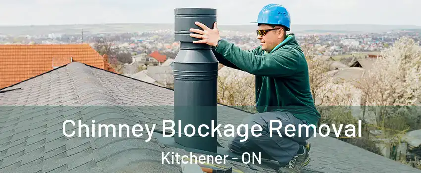  Chimney Blockage Removal Kitchener - ON